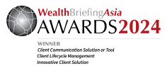 Wealth Briefing Asia awards 2024 award for client communication solution or tool, client lifecycle management, and innovative client solution